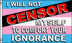 NOT CENSOR MYSELF TRANSGENDER RAINBOW PRIDE  3 X 5 FLAG ( sold by the piece )