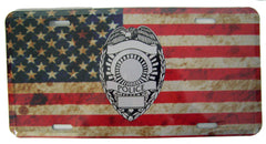 AMERICAN FLAG POLICE BADGE METAL LICENSE PLATE ( sold by the piece or dozen )