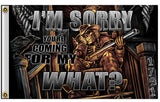 I'M SORRY / COMING FOR MY WHAT ? GUN 3 x 5 DELUXE BIKER FLAG ( sold by the piece )