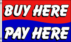 BUY HERE PAY HERE 3 X 5 FINANCING FLAG ( sold by the piece )