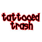 TATTOOED TRASH 4 INCH PATCH (Sold by the piece or dozen ) CLOSEOUT AS LOW AS .75 CENTS EA