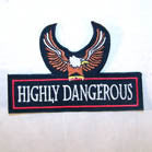 HIGHLY DANGEROUS EAGLE PATCH (Sold by the piece)