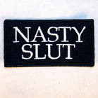 NASTY SLUT  3 INCH PATCH ( Sold by the piece or dozen ) *- CLOSEOUT AS LOW AS 50 CENTS EA