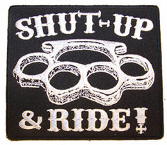 SHUT UP AND RIDE PATCH (Sold by the piece)
