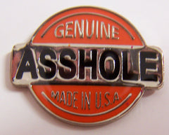 GENUINE ASSHOLE HAT / JACKET PIN (Sold by the  PIECE OR dozen)