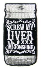 MOONSHINE XX SCREW MY LIVER 4 INCH EMBROIDERED PATCH ( sold by the piece )
